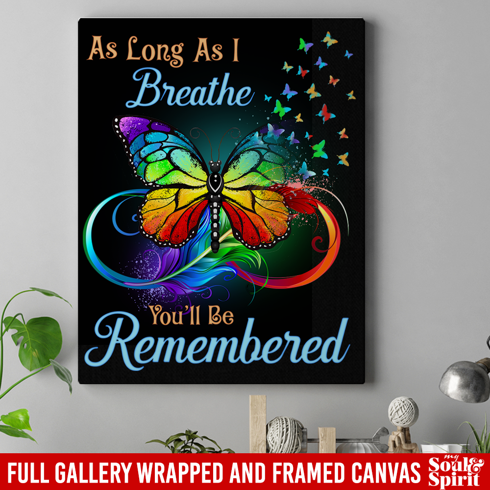 Butterfly Canvas - As Long As I Bearthe You'll Be Remembered Butterfly Canvas Wall Art Decor